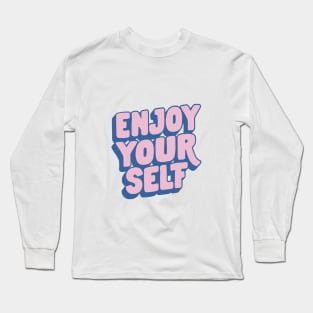 Enjoy Your Self by The Motivated Type in Peach Pink and Blue Long Sleeve T-Shirt